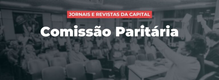 Comissão Paritária Jornais e Revistas: empresas não apresentam proposta de Vale-Refeição e querem manter “pisinho” na Convenção Coletiva