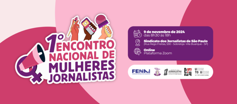 Jornalistas irão debater igualdade e dignidade profissional no 1º Encontro Nacional de Mulheres da FENAJ