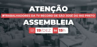 Jornalistas da TV Record de São José do Rio Preto têm assembleia nesta quarta-feira, 19 de dezembro Jornalistas da TV Record de São José do Rio Preto têm assembleia nesta quarta-feira, 19 de dezembro