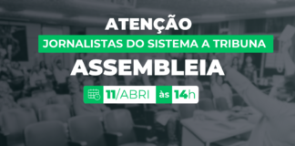 Jornalistas do Sistema A Tribuna de Comunicação têm assembleia para discutir PLR Jornalistas do Sistema A Tribuna de Comunicação têm assembleia para discutir PLR