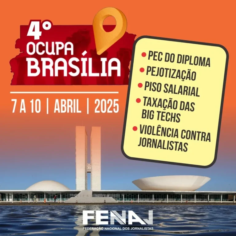 FENAJ e Sindicatos iniciam 4º Ocupa Brasília na Semana do Jornalista