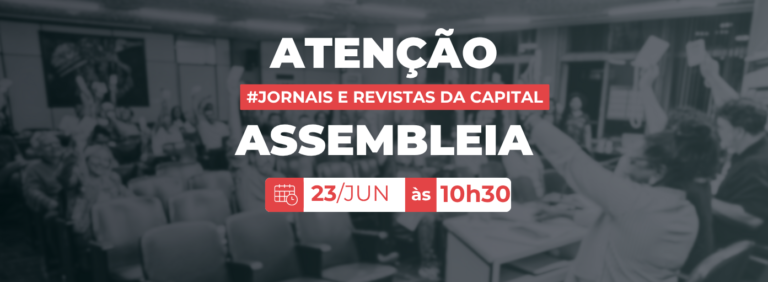 Assembleia jornalistas jornais e revistas da capital 23 de junho de 2025