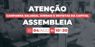 Jornais e Revistas da Capital: nova mesa de negociação será nesta sexta-feira; assembleia da categoria está marcada para segunda-feira, 4 de agosto, às 10h30 Jornais e Revistas da Capital: nova mesa de negociação será nesta sexta-feira; assembleia da categoria está marcada para segunda-feira, 4 de agosto, às 10h30