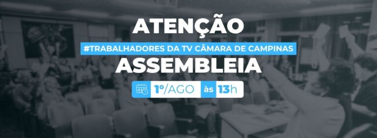 SJSP convoca jornalistas da TV Câmara de Campinas para assembleia nesta sexta-feira