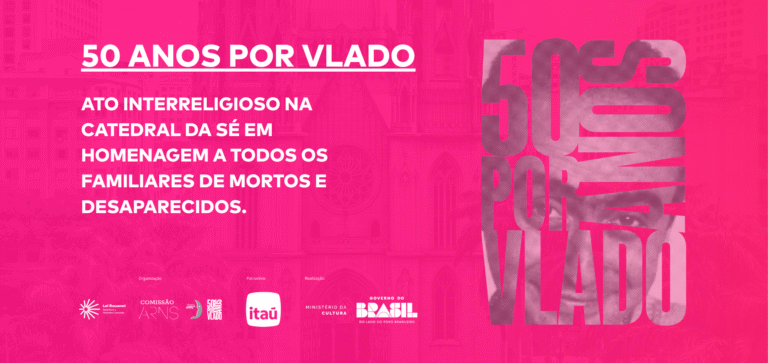 50 anos por Vlado: ato inter-religioso na Catedral da Sé relembra resistência por Vlado e todas as vítimas da ditadura