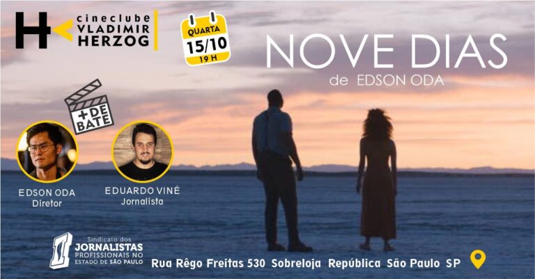 Cineclube Vladimir Herzog exibe o filme “Nove Dias” com a presença do diretor Edson Oda