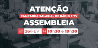 Empresas de rádio e televisão apresentam nova proposta à categoria: Sindicato convoca assembleia nesta quinta-feira (26 de fevereiro), às 10h30 e às 19h30