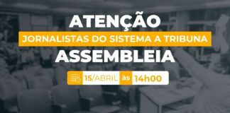 Jornalistas do Sistema A Tribuna têm assembleia presencial quarta-feira